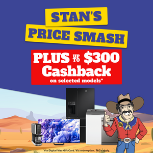 Stan's Price Smash Plus Up to $300 Cashback*